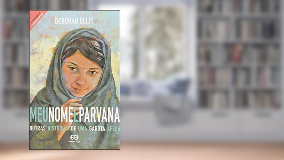 Meu nome é Parvana, do autor Deborah Ellis