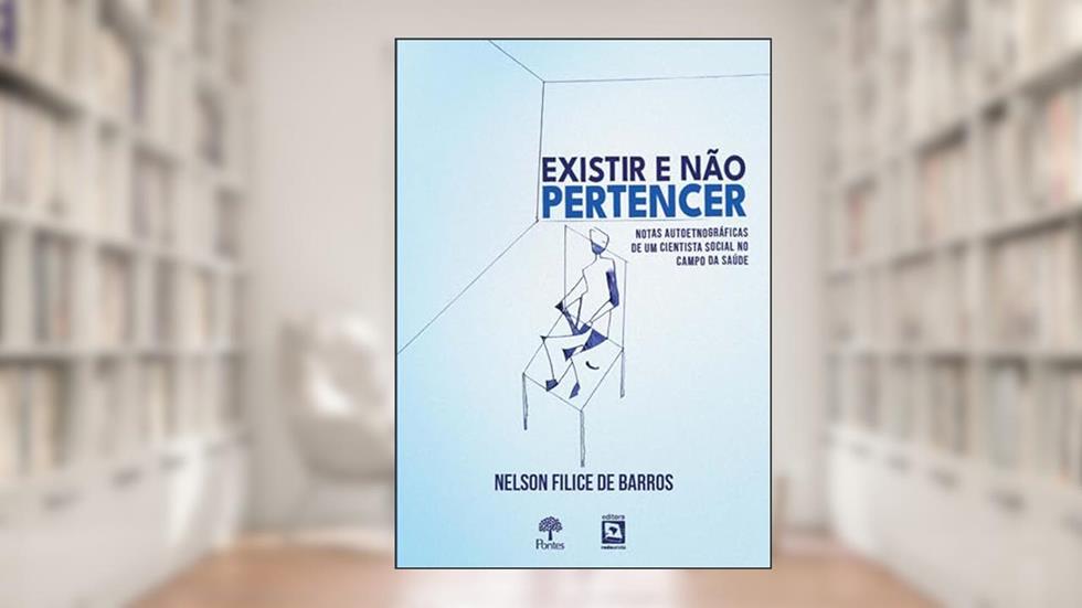 EXISTIR E NÃO PERTENCER, do autor NELSON FILICE DE BARROS