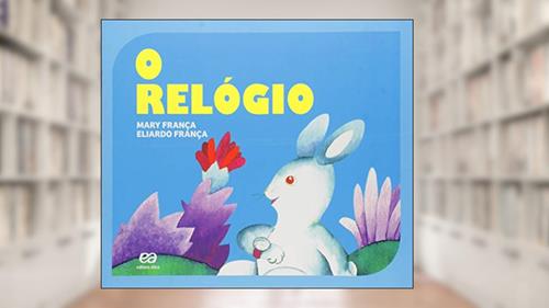 Capa de O relógio, do autor Mary França