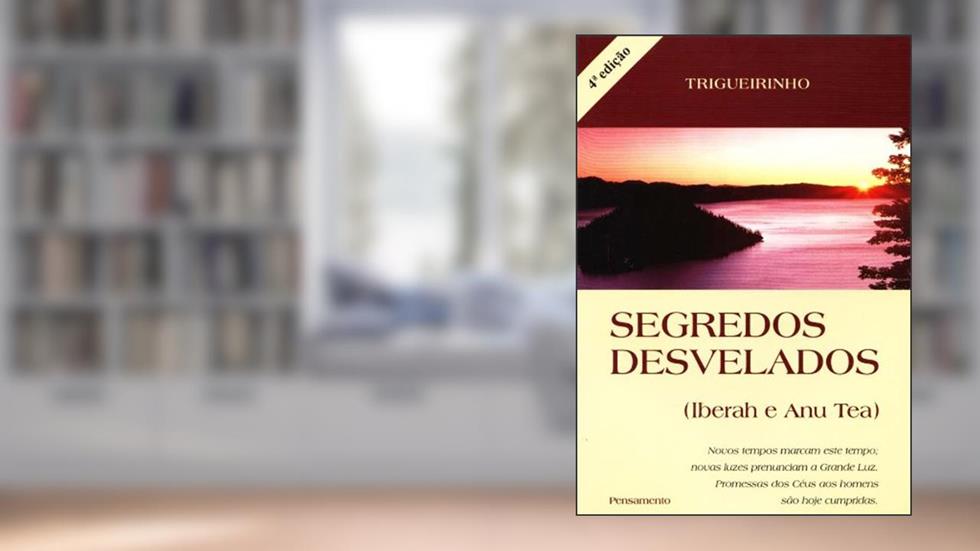 Segredos Desvelados. Iberah e Anu Tea, do autor Trigueirinho