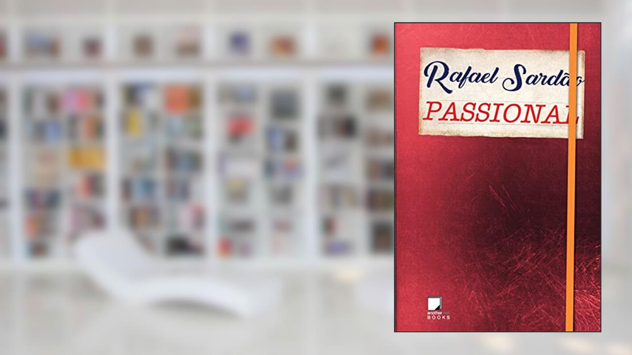 Passional, do autor Rafael Sardão