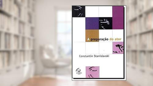 Capa de A preparação do ator, do autor Constantin Stanislavski