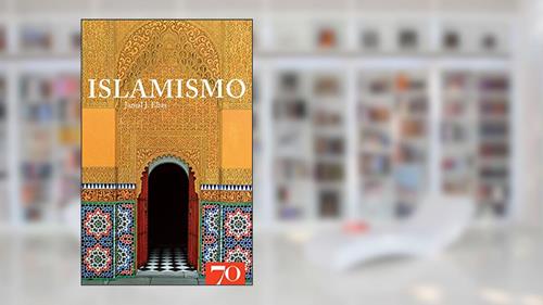 Capa de Islamismo, do autor Jamal J. Elias