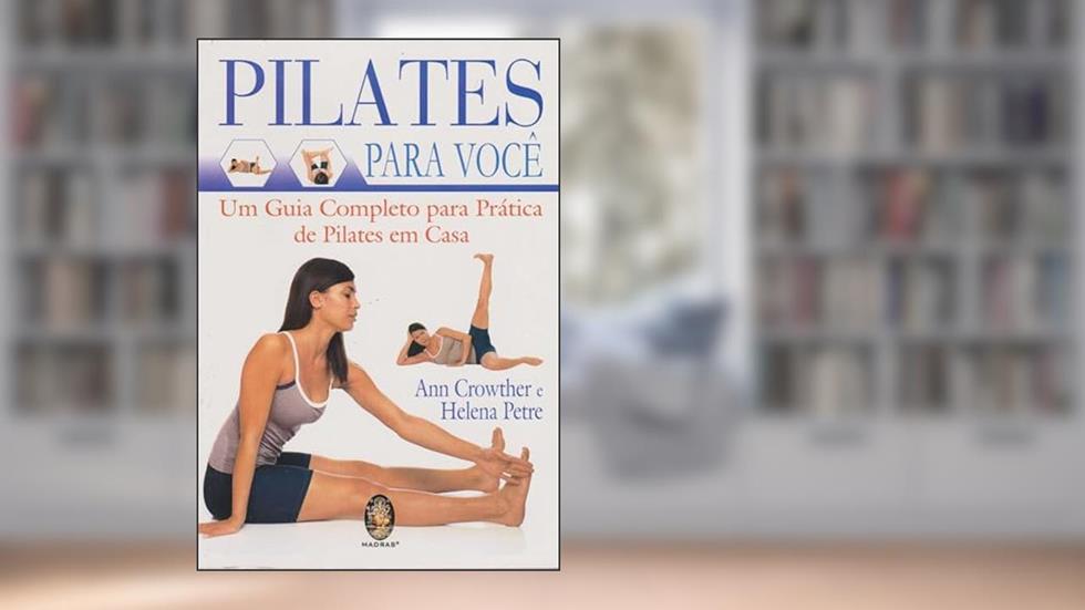 Pilates Para Você, do autor Ann Crowther