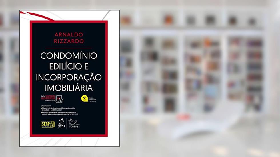 Condomínio Edilício e Incorporação Imobiliária, do autor Arnaldo Rizzardo