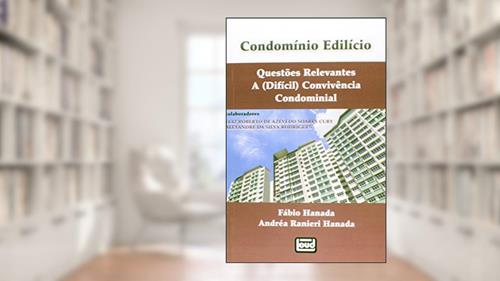 Capa de Condomínio Edilício - Questões Relevantes, do autor Fábio Hanada; Andréa Ranieri Hanada