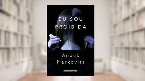 Capa de Eu sou proibida, do autor Anouk Markovits