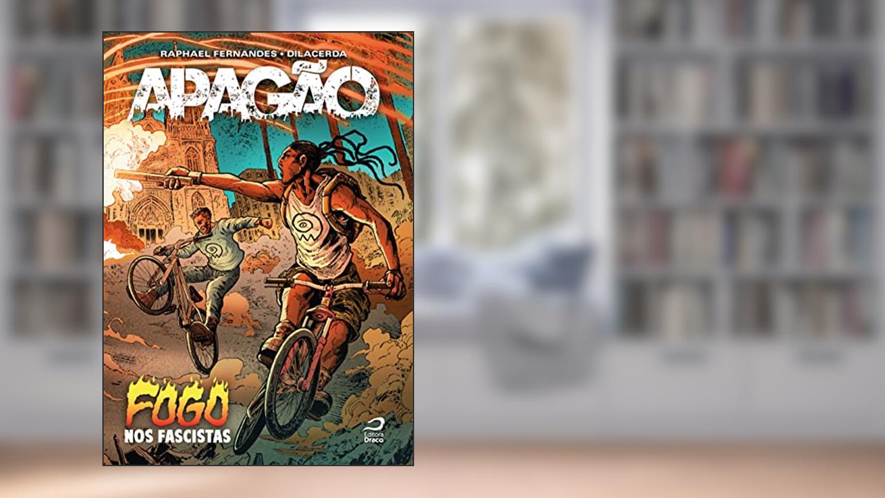 Apagão: fogo nos fascistas, do autor Raphael Fernandes