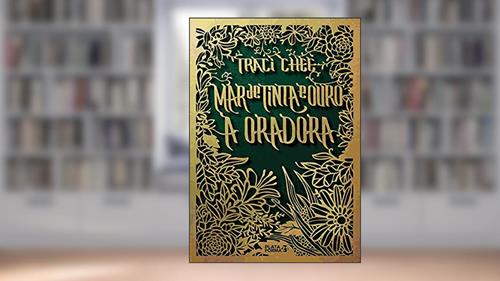 Capa de Mar de Tinta e Ouro: A Oradora: Volume 2, do autor Traci Chee