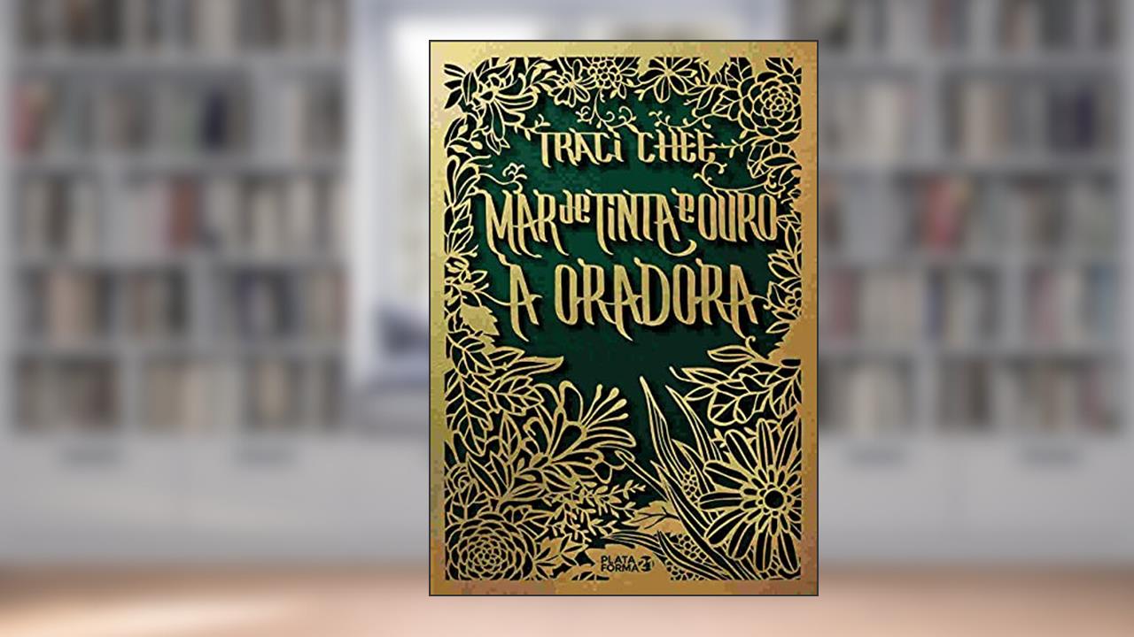 Mar de Tinta e Ouro: A Oradora: Volume 2, do autor Traci Chee