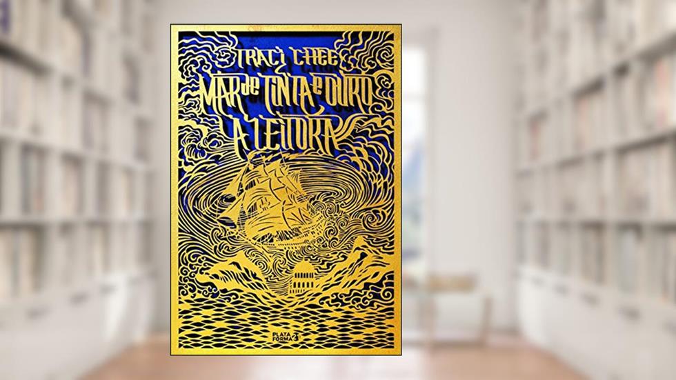 Mar de tinta e ouro: a leitora: Volume 1, do autor Traci Chee