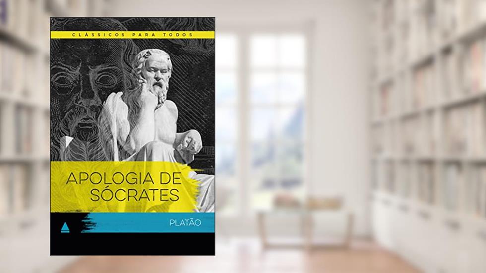 Apologia de Sócrates: Clássico Para Todos, do autor Platão Platão