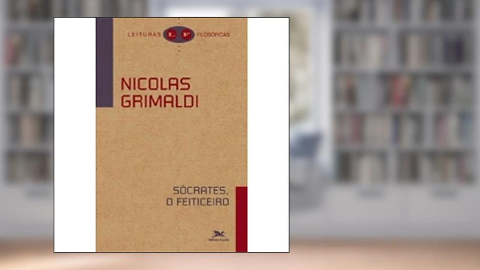Sócrates, o feiticeiro, do autor Nicolas Grimaldi