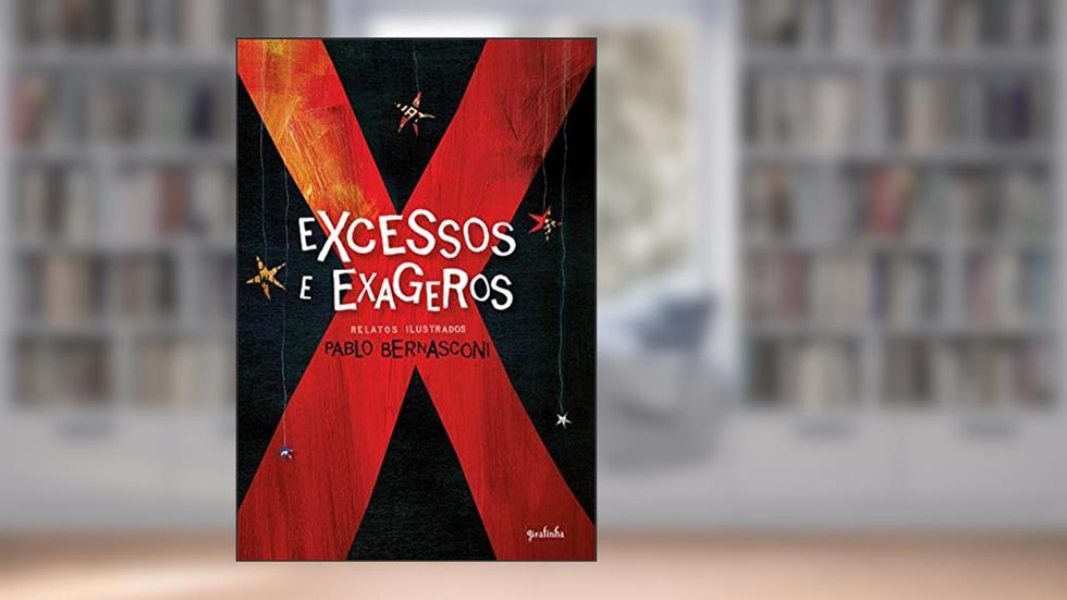 Excessos e exageros, do autor Pablo Bernasconi