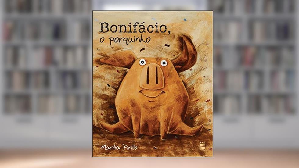 Bonifácio, o porquinho, do autor Marilia Pirillo