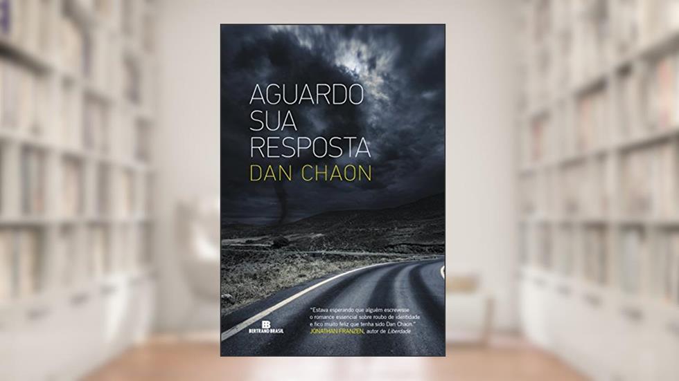 Aguardo sua resposta, do autor Dan Chaon
