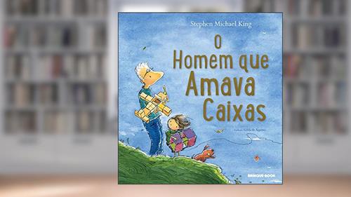 Capa de O homem que amava caixas, do autor Stephen Michael King