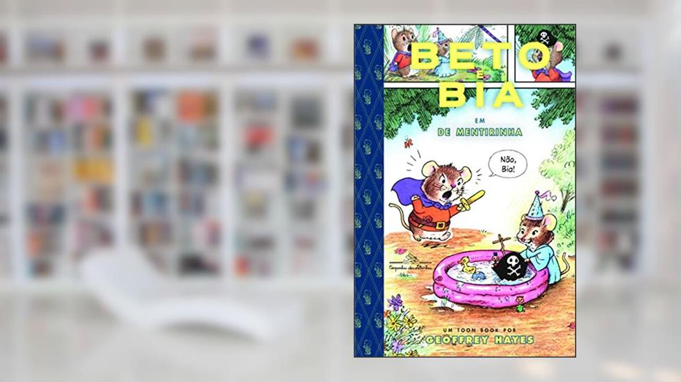 Beto e Bia em de mentirinha, do autor Geoffrey Hayes