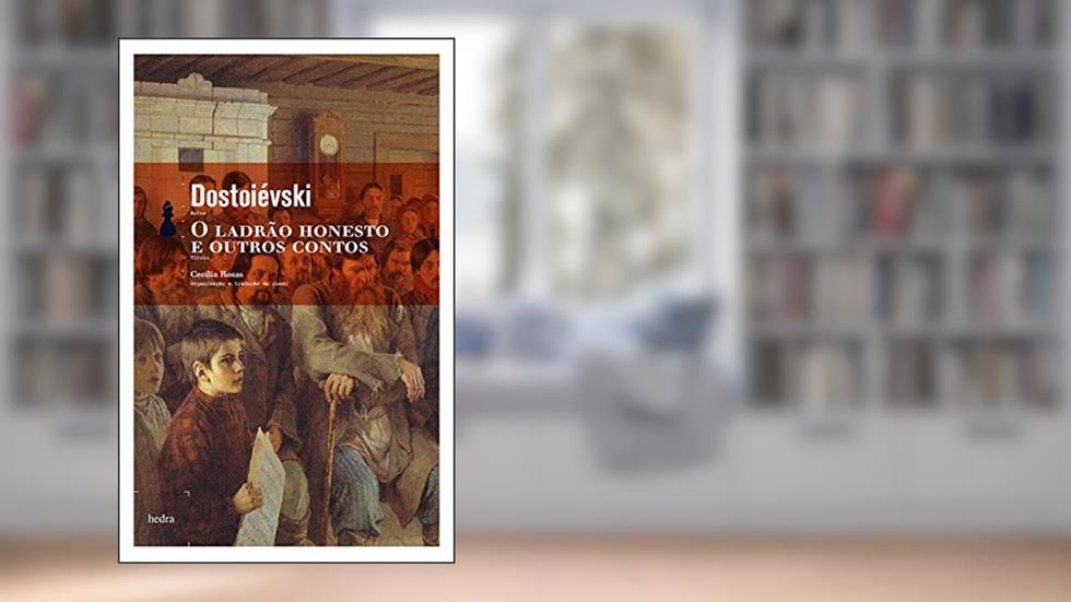 O Ladrão honesto e outros contos, do autor Fiódor Dostoiévski