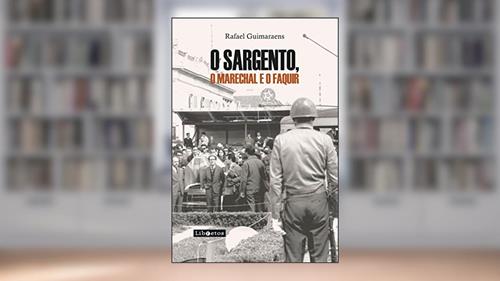 Capa de O sargento, o marechal e o faquir, do autor Rafael Guimaraens
