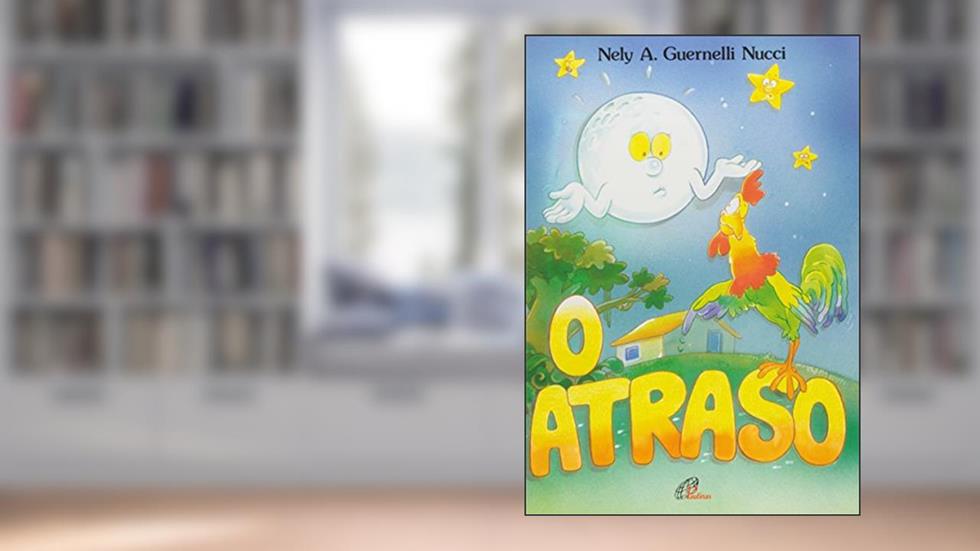 O atraso, do autor Nely A. G. Nucci