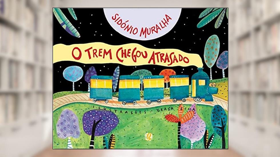 O trem chegou atrasado, do autor Sidónio Muralha
