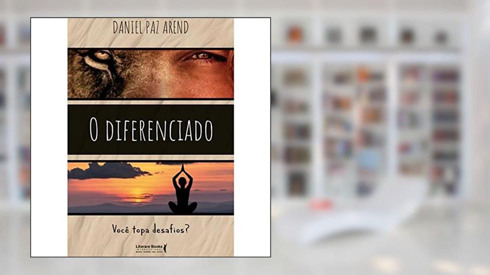 O diferenciado, do autor Daniel Paz Arend