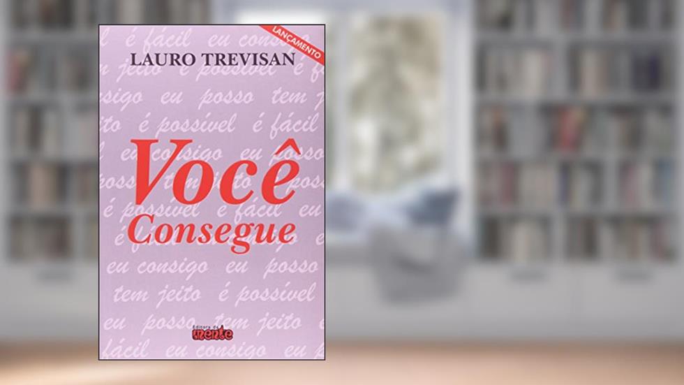 Você Consegue, do autor Lauro Trevisan