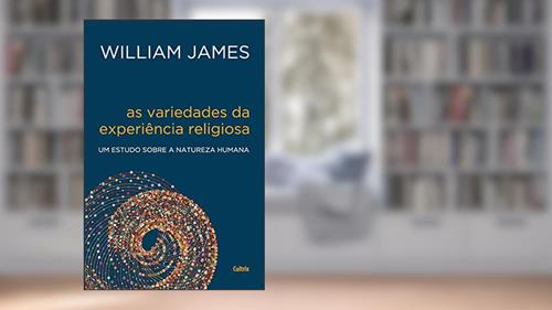 Capa de As Variedades da Experiência Religiosa: um Estudo Sobre a Natureza Humana, do autor William James