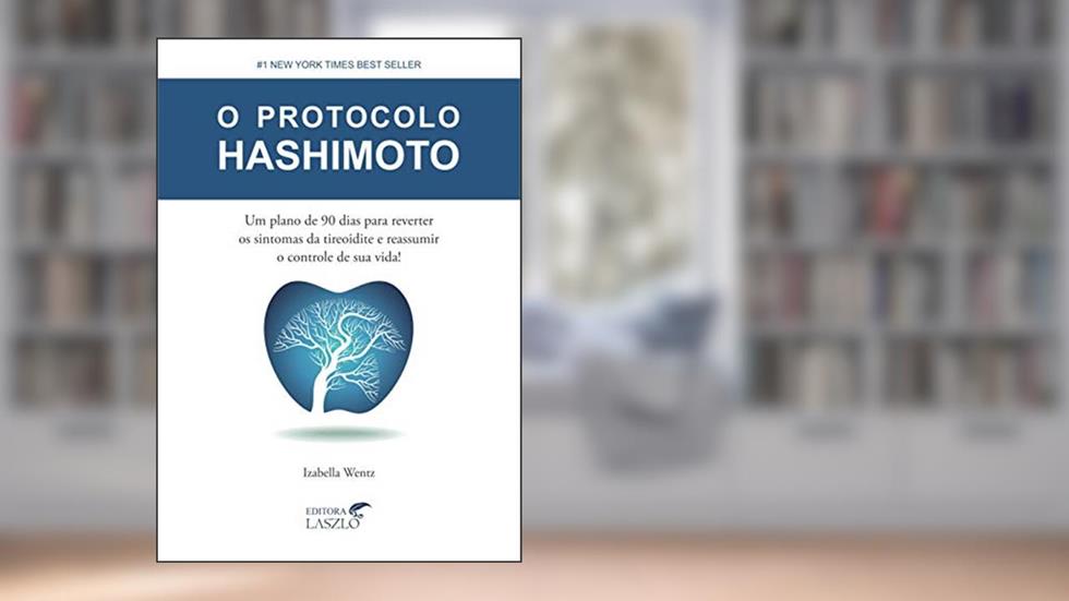 O Protocolo Hashimoto, do autor Izabella Wentz