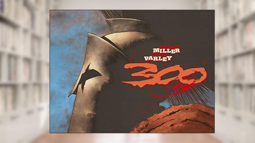 300, do autor Frank Miller