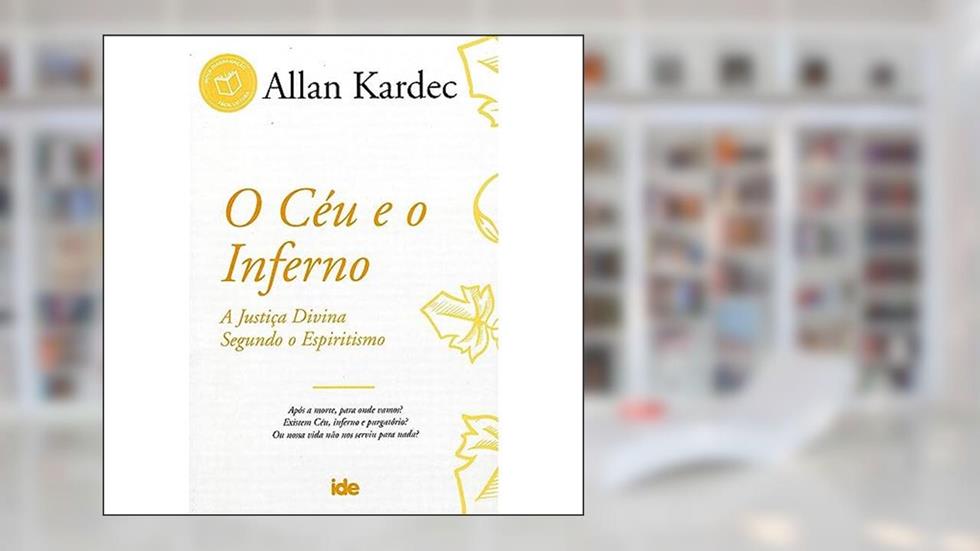 O Céu e o Inferno: 14x21, do autor Allan Kardec