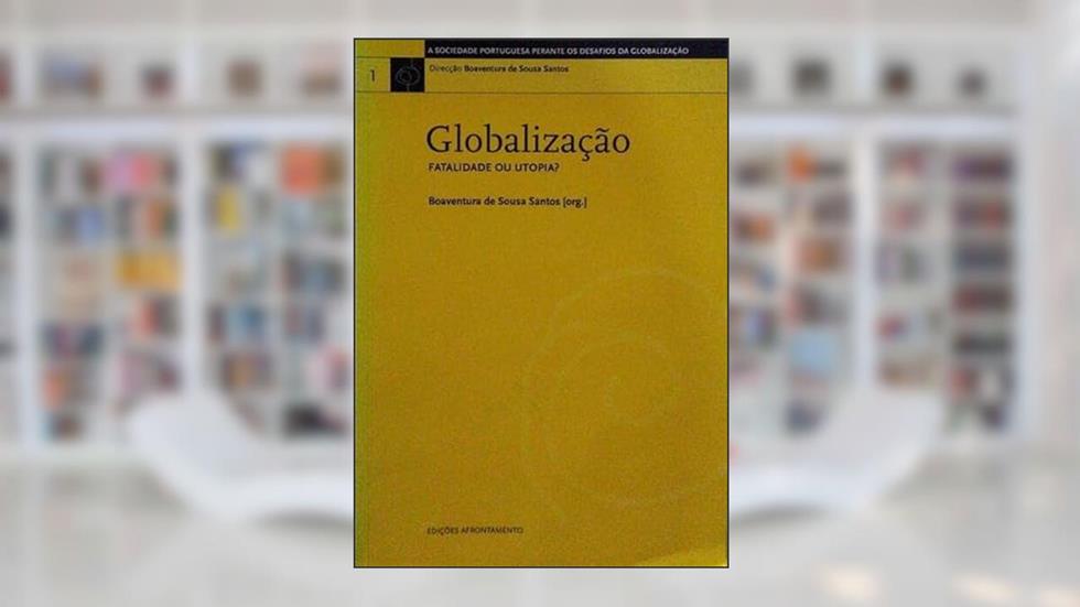 GLOBALIZAcaO FATALIDADE OU UTOPIA?, do autor AFRONTAMENTO