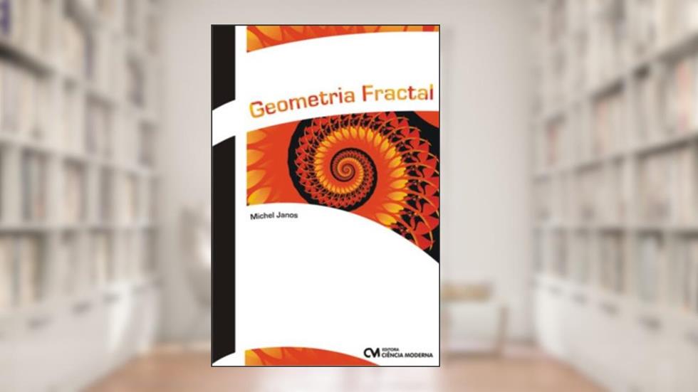 Geometria Fractal, do autor Michel Janos