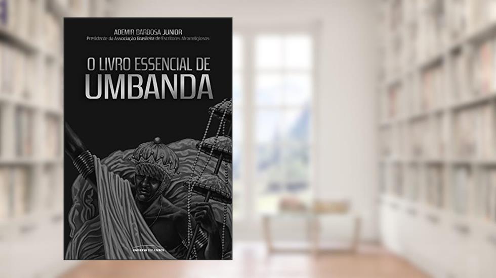 O livro essencial de Umbanda, do autor Ademir Barbosa Júnior