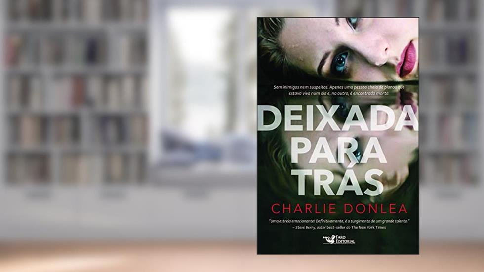Deixada Para Trás, do autor Charlie Donlea