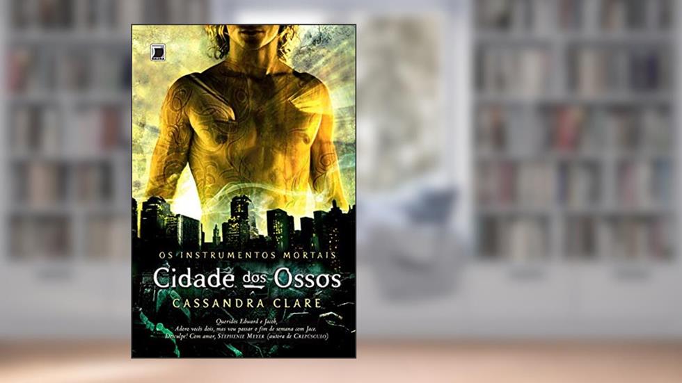 Cidade dos ossos - Os instrumentos mortais - vol. 1, do autor Cassandra Clare