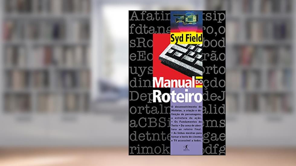 Manual do roteiro, do autor Syd Field