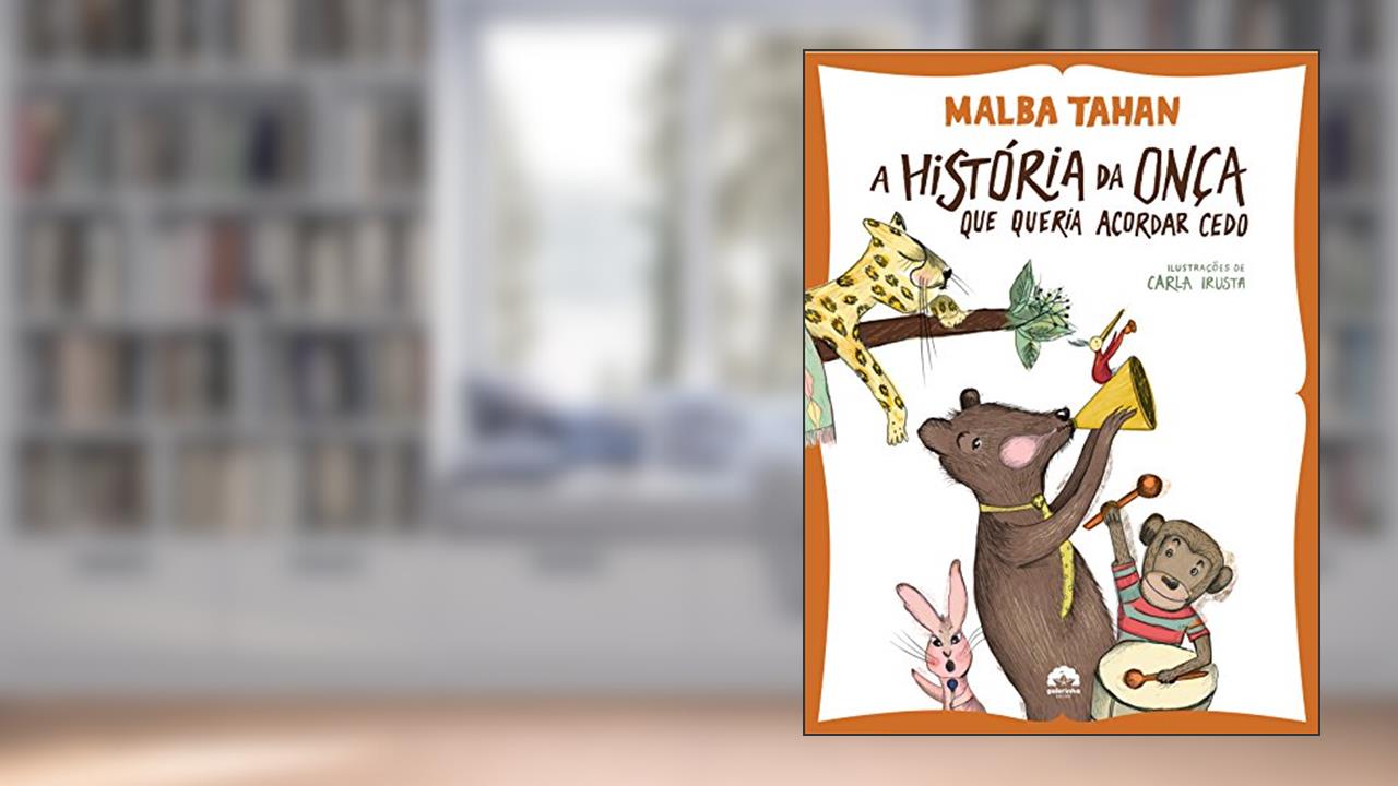 Capa de A história da onça que queria acordar cedo, do autor Malba Tahan