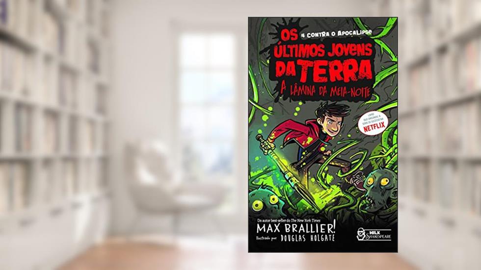 Os Últimos Jovens da Terra - A lâmina da meia-noite Vol. 05: A lâmina da meia-noite, do autor Max Brallier