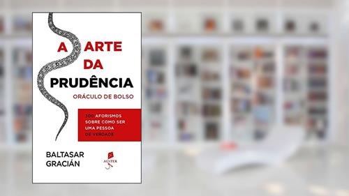 Capa de A Arte Da Prudência, do autor Baltasar Gracián