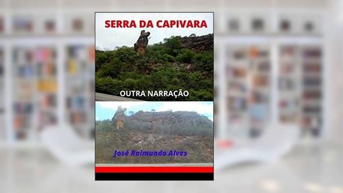 Capa de Serra Da Capivara, do autor José Raimundo Alves