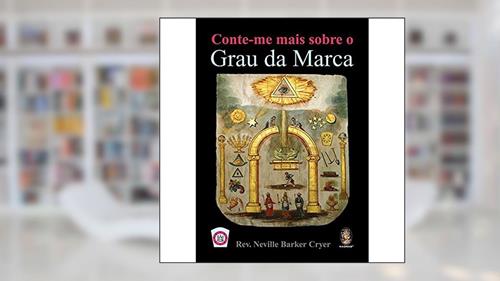 Capa de Conte-me mais sobre o grau da marca Reverend Neiville, do autor Barker Cryer