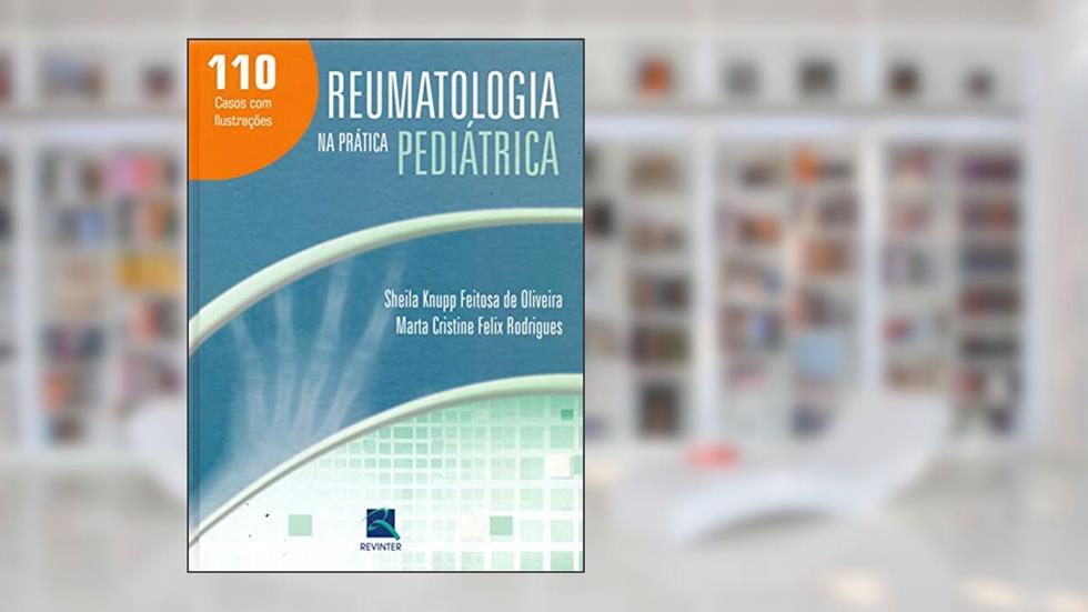 Reumatologia na Prática Pediátrica, do autor Sheila Knupp