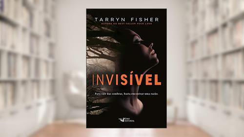 Capa de Invisível, do autor Tarryn Fisher