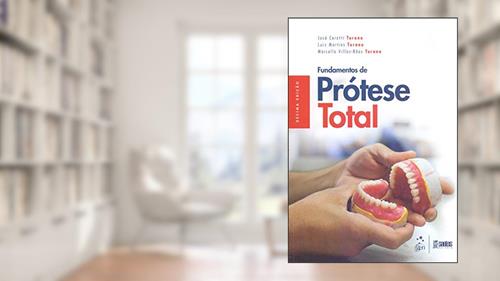 Capa de Fundamentos de Prótese Total, do autor José Ceratti Turano; Luiz Martins Turano; Marcello Villas-Bôas Turano