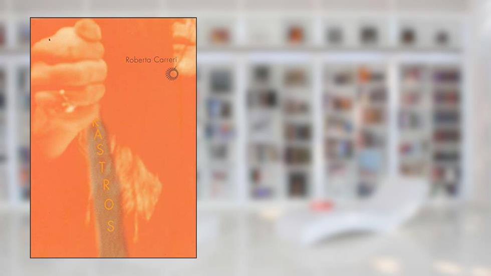 Rastros, do autor Roberta Carreri