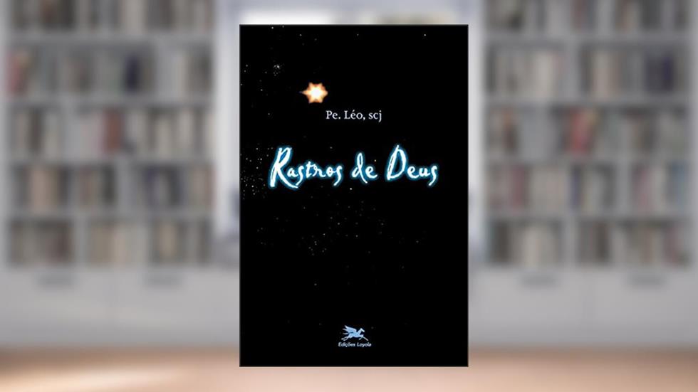 Rastros de Deus, do autor Léo Pereira