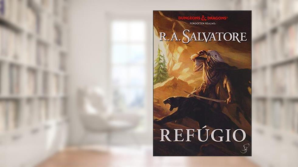 A Lenda de Drizzt Vol. 3 - Refúgio, do autor R. A. Salvatore