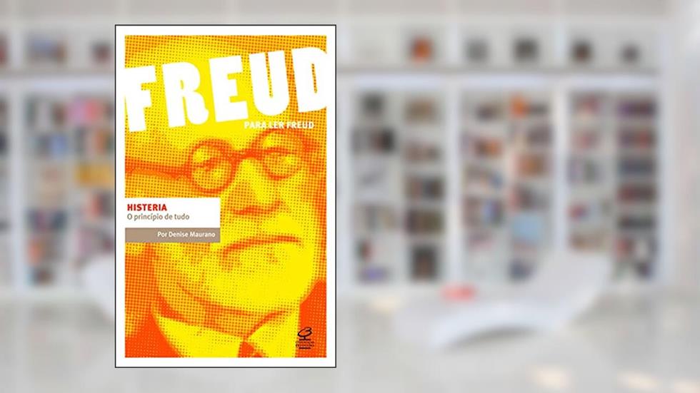 Histeria: O princípio de tudo, do autor Denise Maurano